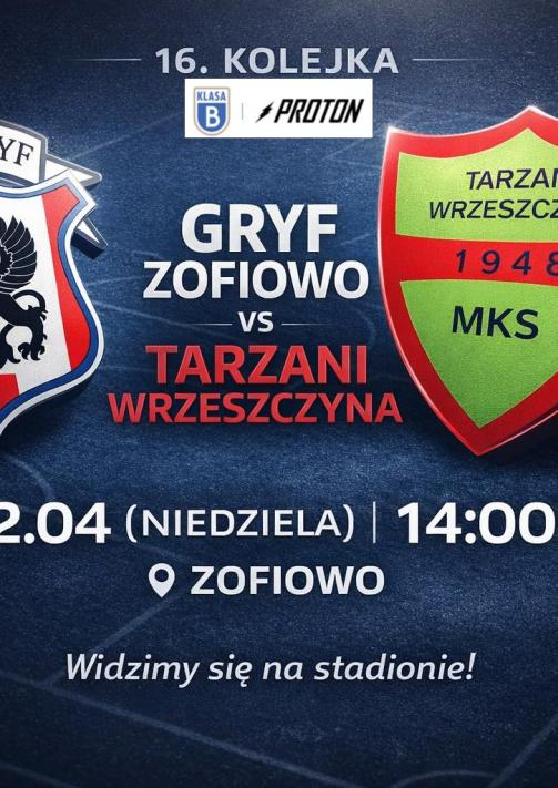 Mecz GRYF ZOFIOWO-TARZANI WRZESZCZYNA
