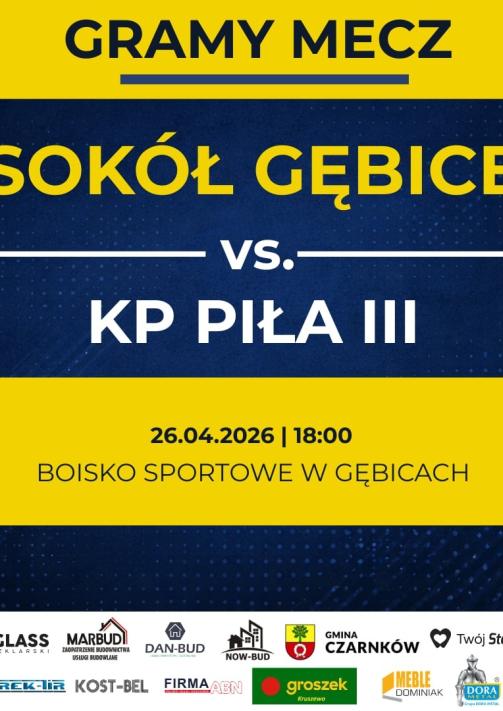 Mecz Sokół Gębice vs. KP Piła III