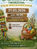 Warsztaty tworzenia palm wielkanocnych w Komorzewie