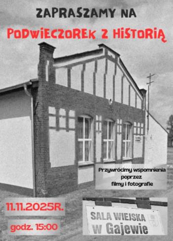 PODWIECZOREK Z HISTORIĄ W GAJEWIE