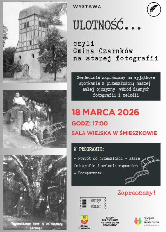 Ulotność... czyli Gmina Czarnków na starej fotografii