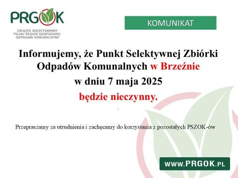 Informujemy, że PSZOK w Brzeźnie w dniu 7 maja będzie nieczynny.