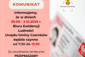 W dniach 29 września – 3 października 2025 r. Biuro Ewidencji Ludności Urzędu Gminy Czarnków będzie czynne do godz. 13:30.