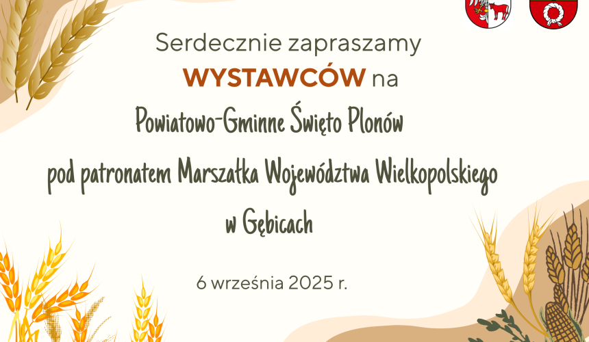 Zapraszamy Wystawców na Powiatowo-Gminne Święto Plonów pod patronatem Marszałka Województwa Wielkopolskiego
