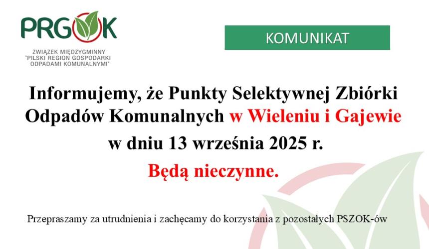  Punkt Selektywnej Zbiórki Odpadów Komunalnych w Gajewie (PSZOK), będzie nieczynny w sobotę 13.09.2025 r. 