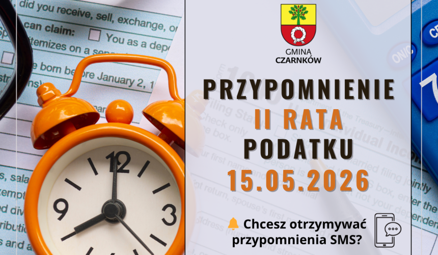 WAŻNE TERMINY I UŁATWIENIA DLA MIESZKAŃCÓW