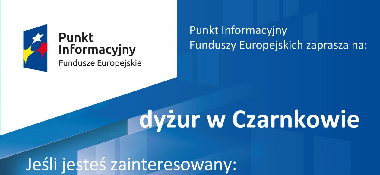Punkt Informacyjny Funduszy Europejskich organizuje w dniu 28.05.2019 Mobilny Punkt Informacyjny w Czarnkowie