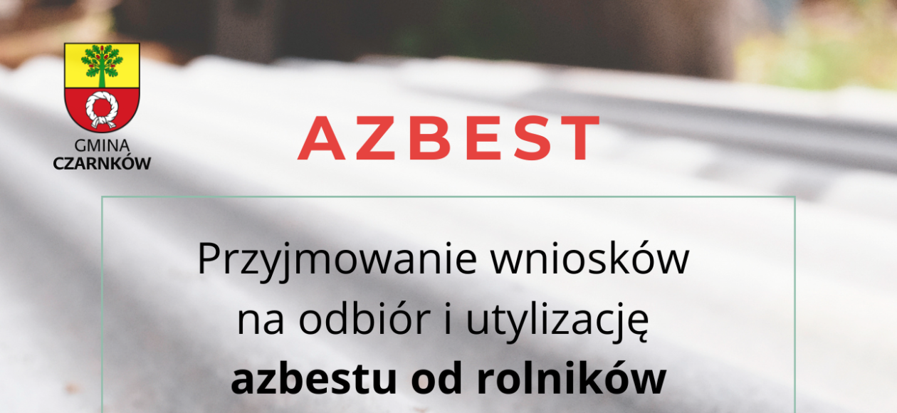 Nabór wniosków na odbiór i utylizację azbestu 